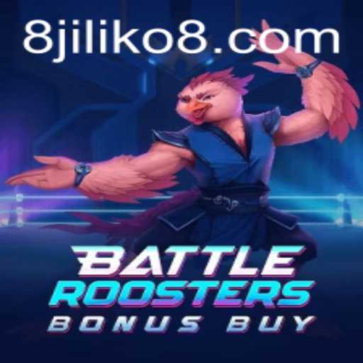 BattleRoostersBonusBuy: A Thrilling Gaming Experience with JILIKO8