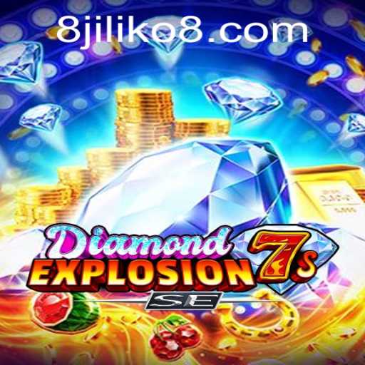 Exploring the Exciting World of DiamondExplosion7sSE with JILIKO8