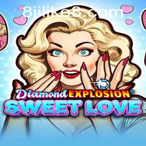 DiamondExplosionSweetLove: The Ultimate Gaming Experience with JILIKO8