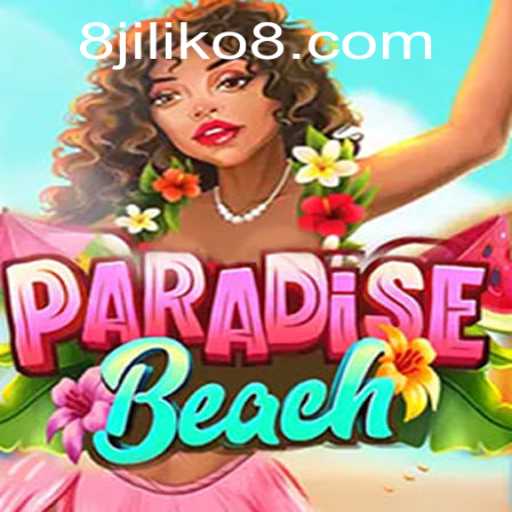 Explore the Magic of ParadiseBeach with JILIKO8